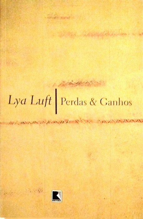 Livro Perdas e Ganhos Autor Luft, Lya (2005) [seminovo]