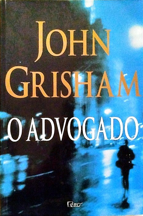Livro o Advogado Autor Grisham, John (1998) [usado]
