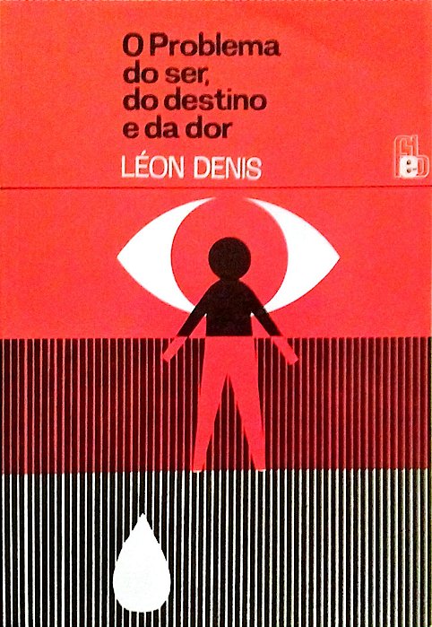 Livro o Problema do Ser, do Destino e da Dor Autor Denis, Léon (1999) [usado]