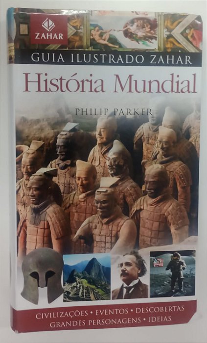 Livro História Mundial - Guia Ilustrado Zahar Autor Parker, Philip (2011) [usado]