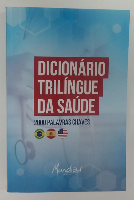 Livro Dicionário Trilígue da Saúde - Português / Espanhol / Inglês Autor Marín, José Gregorio García (2018) [seminovo]
