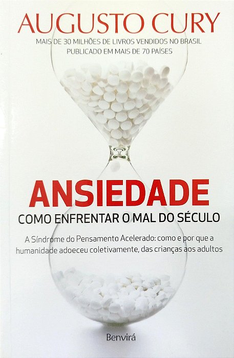 Livro Ansiedade: Como Enfrentar o Mal do Século Autor Cury, Augusto (2014) [seminovo]