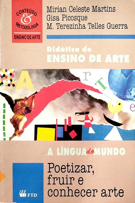 Livro Didática do Ensino de Arte Autor Martins, Mirian Celeste (1998) [usado]