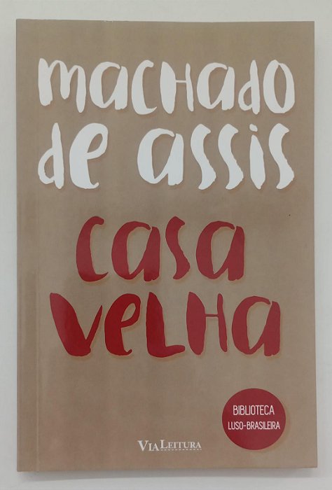 Livro Casa Velha Autor Assis, Machado de (2024) [seminovo]
