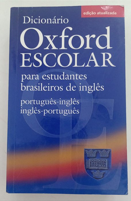 Livro Dicionário Oxford Escolar para Estudantes Brasileiros de Inglês Autor Desconhecido (2009) [usado]
