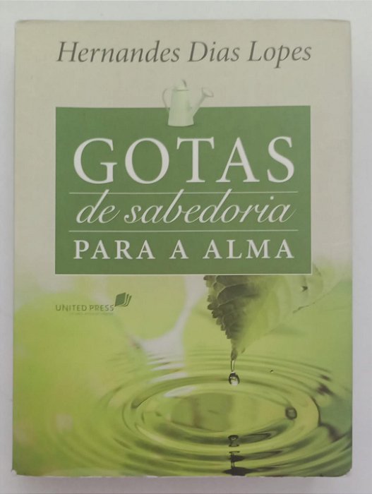 Livro Gotas de Sabedoria para a Alma Autor Lopes, Hernandes Dias (2011) [usado]