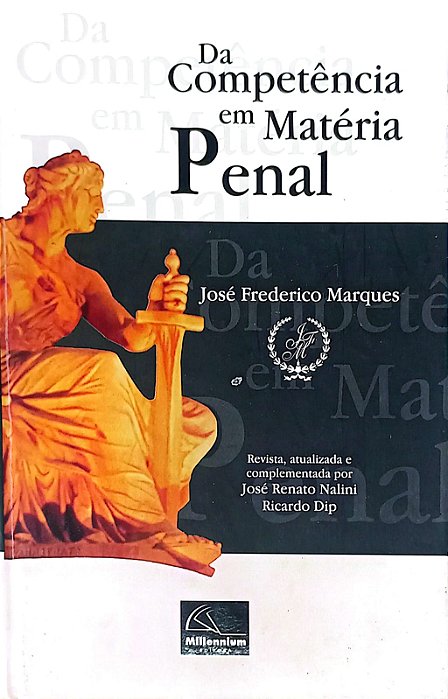 Livro da Competência em Matéria Penal Autor Marques, José Frederico (2000) [usado]