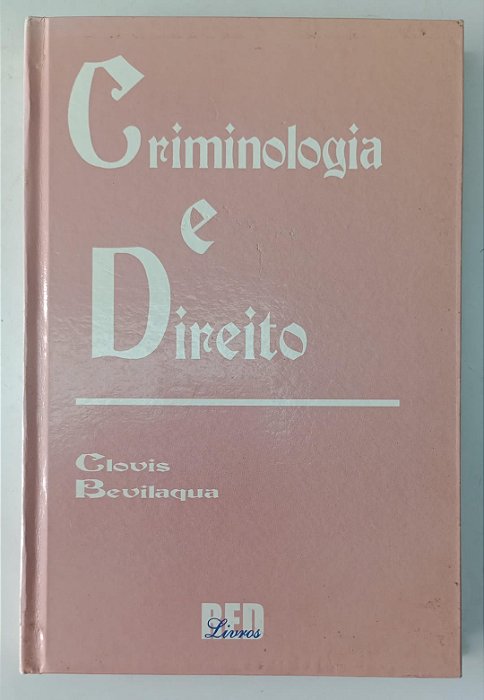 Livro Criminologia e Direito Autor Bevilaqua, Clovis (2001) [usado]
