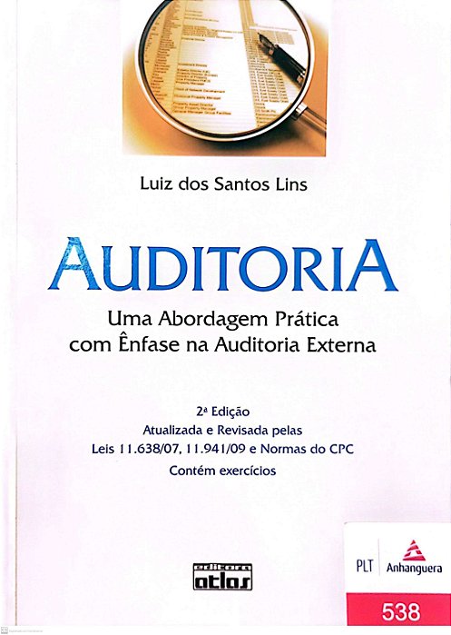 Livro Auditoria: Uma Abordagem Prática com Ênfase na Auditoria Externa Autor Lins, Luiz dos Santos (2012) [usado]