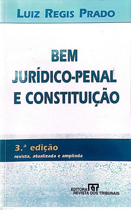 Livro bem Jurídico-penal e Constituição Autor Prado, Luiz Regis (2003) [usado]