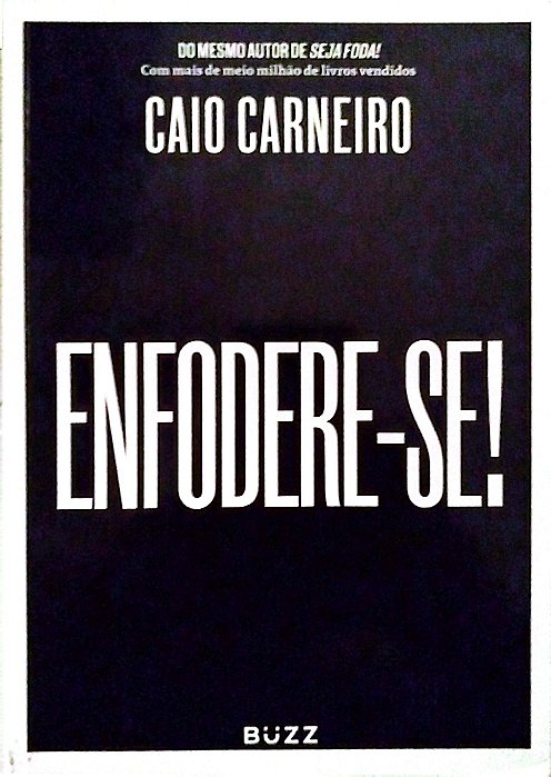 Livro Enfodere-se! Autor Carneiro, Caio (2019) [seminovo]