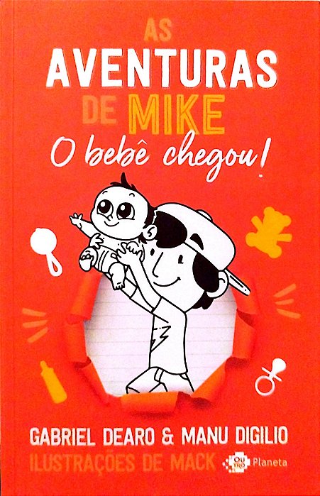 Livro o Bebê Chegou! - as Aventuras de Mike Autor Dearo, Gabriel (2020) [seminovo]