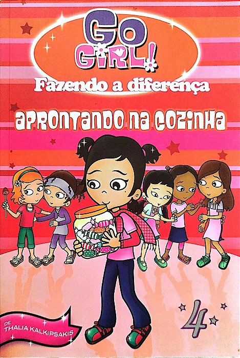 Livro Aprontando na Cozinha - Go Girl! 4 Autor Kalipsakis, Thalia (2011) [usado]