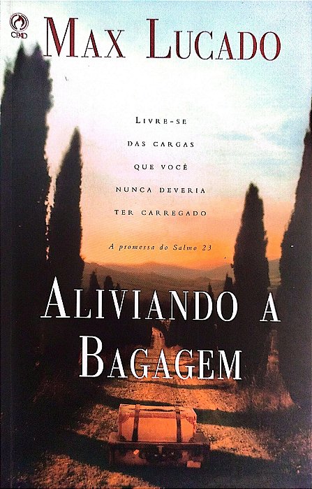 Livro Aliviando a Bagagem Autor Lucado, Max (2006) [usado]
