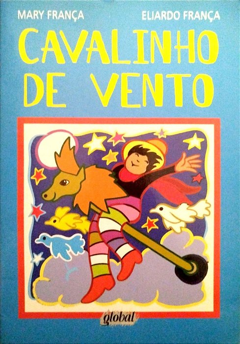 Livro Cavalinho de Vento Autor França, Mary (2012) [seminovo]