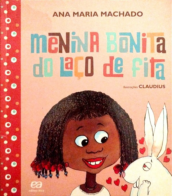 Livro Menina Bonita do Laço de Fita Autor Machado, Ana Maria (2022) [seminovo]