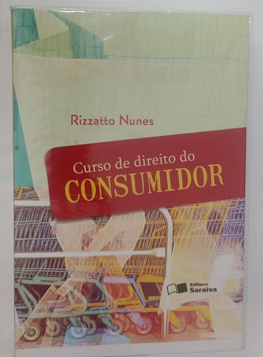 Livro Curso de Direito do Consumidor Autor Nunes, Rizzatto (2011) [seminovo]