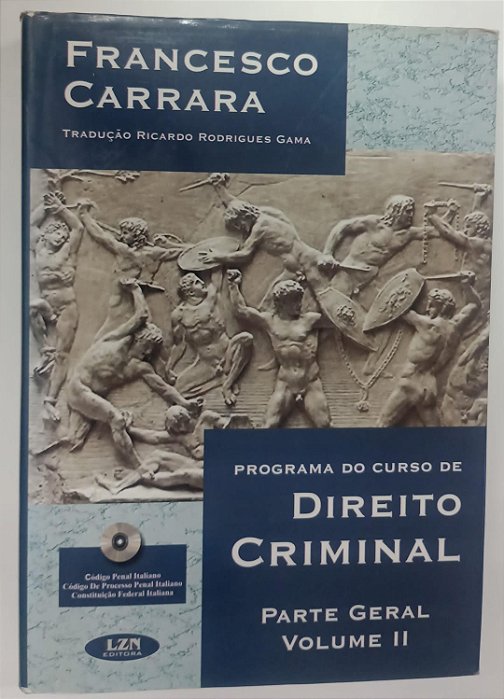 Livro Programa de Curso de Direito Criminal - Parte Geral Volume 2 Autor Carrara, Francesco (2002) [usado]