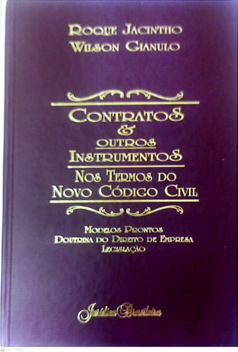 Livro Contratos e Outros Instrumentos nos Termos do Novo Código Civil (12ª Edição, 2003) Autor Jacintho, Roque (2003) [usado]
