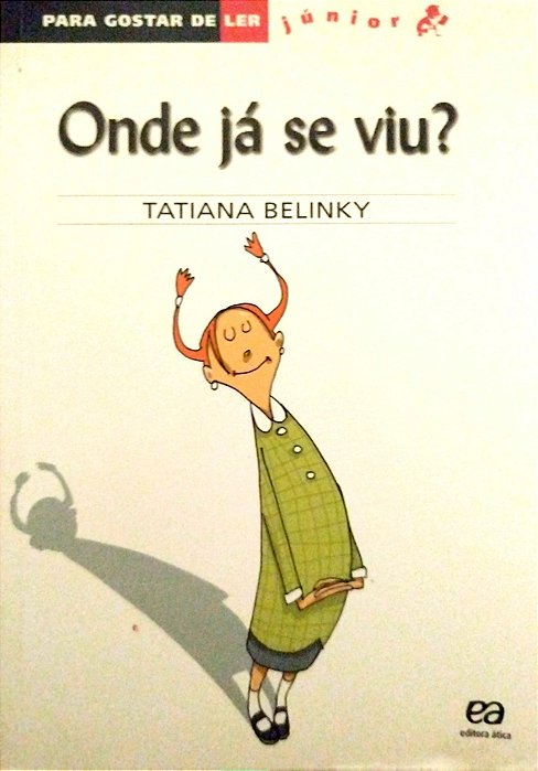 Livro onde Já Se Viu? - para Gostar de Ler Júnior 5 Autor Belinky, Tatiana (2015) [usado]