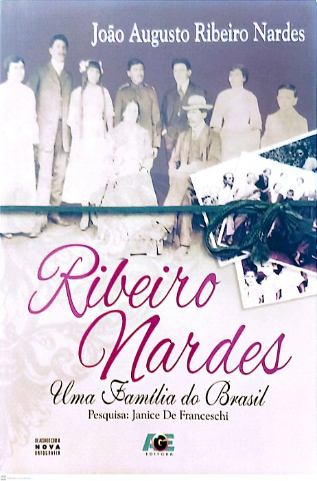 Livro Ribeiro Nardes: Uma Família do Brasil Autor Nardes, José Augusto Ribeiro (2013) [seminovo]