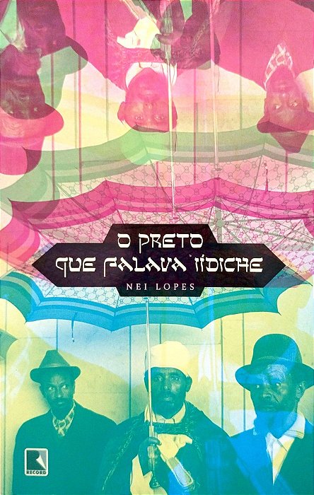 Livro o Preto que Falava Iídiche Autor Lopes, Nei (2018) [seminovo]