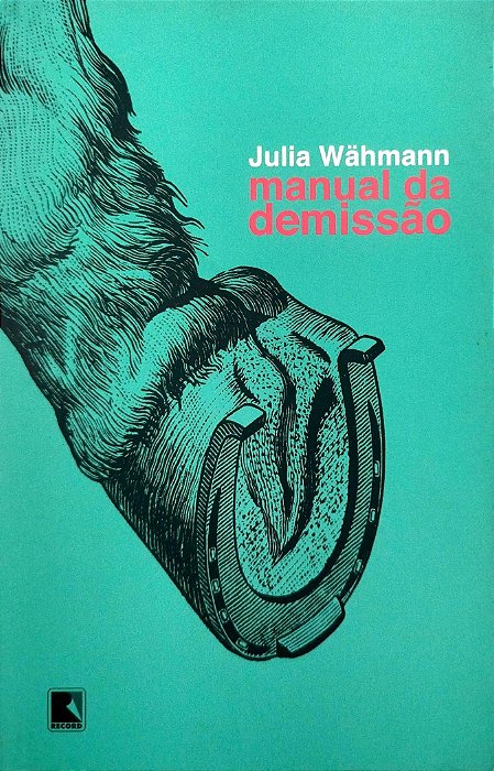 Livro Manual da Demissão Autor Wähmann, Julia (2018) [seminovo]