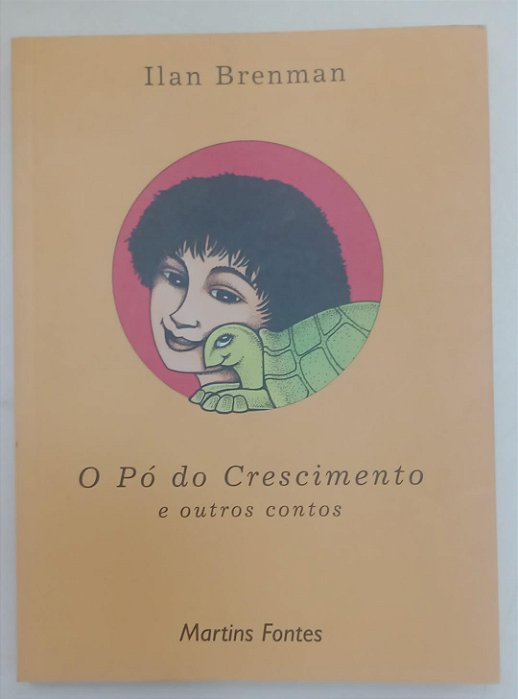 Livro o Pó do Crescimento e Outros Contos Autor Brenman, Ilan (2003) [usado]