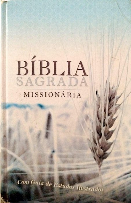 Livro Bíblia Sagrada Missionária Autor Vários (2009) [usado]
