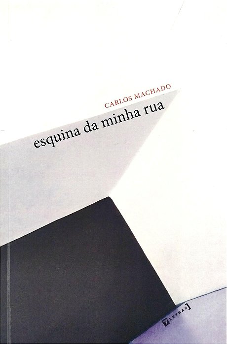 Livro Esquina da Minha Rua Autor Machado, Carlos (2018) [seminovo]