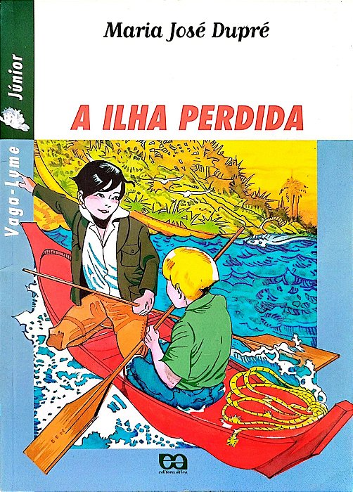 Livro a Ilha Perdida (vaga-lume Júnior) Autor Dupré, Maria José (1999) [usado]