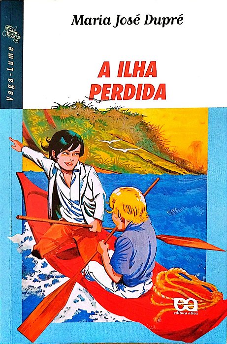 Livro a Ilha Perdida (vaga-lume) Autor Dupré, Maria José (2008) [usado]