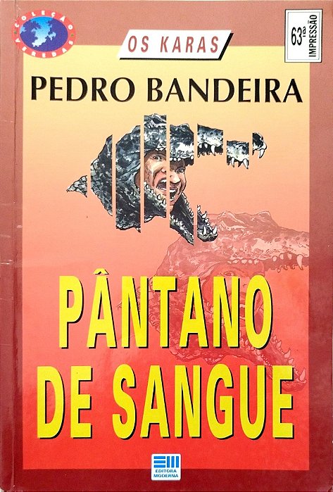 Livro Pântano de Sangue (os Karas) Autor Bandeira, Pedro (2001) [usado]