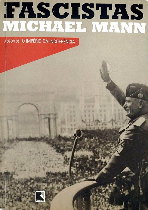 Livro Fascistas Autor Mann, Michael (2008) [usado]