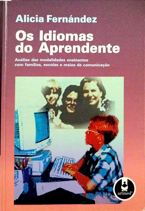 Livro os Idiomas do Aprendente Autor Fernández, Alicia (2001) [usado]