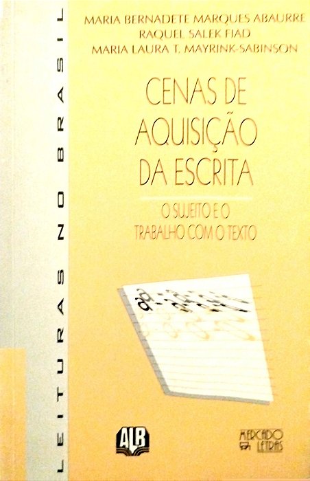 Livro Cenas de Aquisição da Escrita Autor Abaurre, Maria Bernadete Marques (1998) [seminovo]