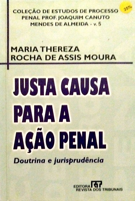 Livro Justa Causa para a Ação Penal Autor Thereza, Maria (2001) [usado]