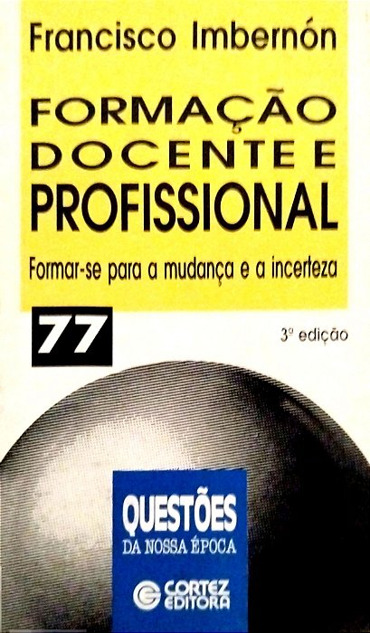 Livro Formação Docente e Profissional Autor Imbernón, Francisco (2002) [usado]