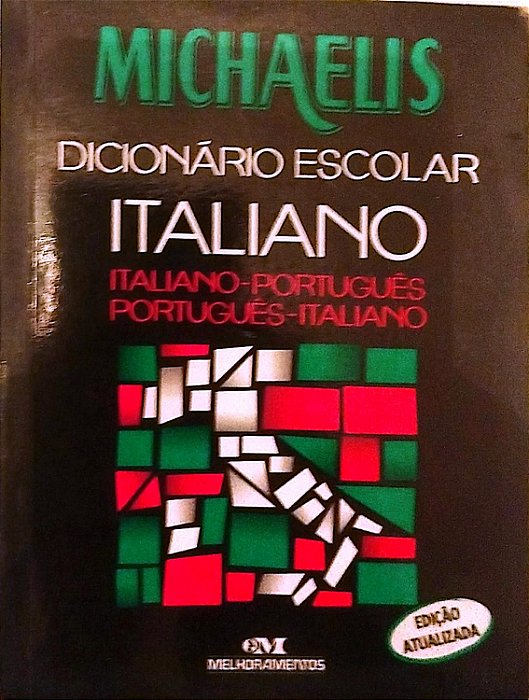 Livro Dicionário Escolar Michaellis Italiano-português-italiano Autor Vários (2003) [usado]