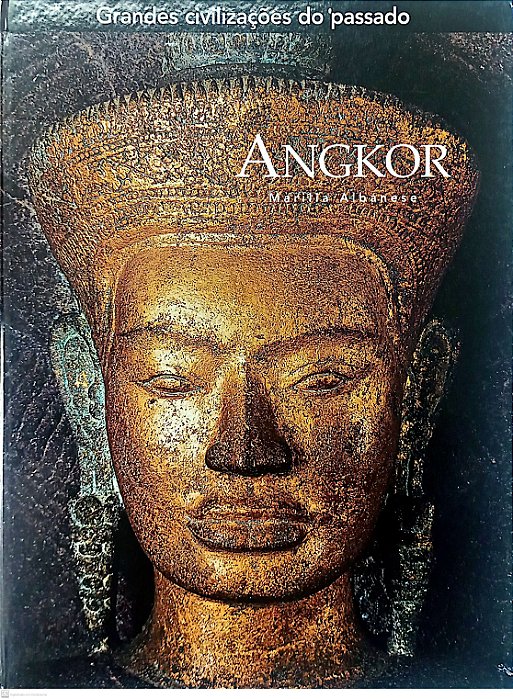Livro Angkor - Coleção Grandes Civilizações do Passado Autor Albanese, Marilia (2006) [seminovo]