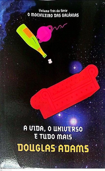 Livro a Vida, o Universo e Tudo Mais - o Mochileiro das Galáxias 3 Autor Adams, Douglas (2010) [usado]