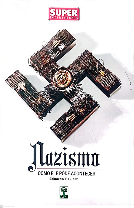 Livro Nazismo: Como Ele Pôde Acontecer Autor Szklarz, Eduardo (2014) [usado]