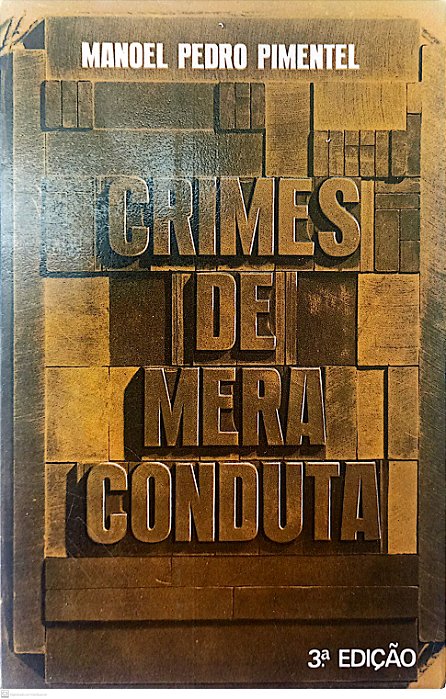Livro Crimes de Mera Conduta Autor Pimentel, Manoel Pedro (1975) [usado]