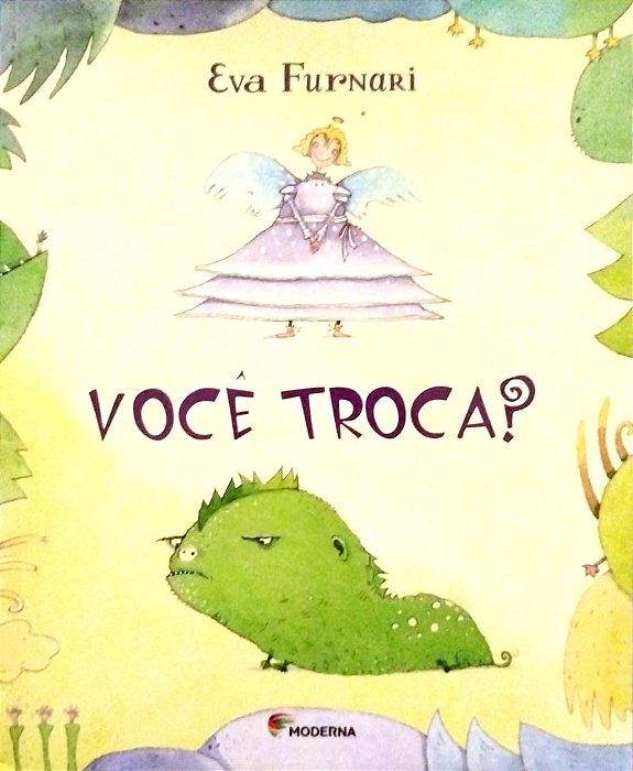 Livro Você Troca? Autor Furnari, Eva (2015) [seminovo]
