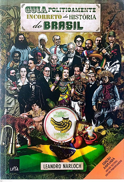 Livro Guia Politicamente Incorreto da História do Brasil Autor Narloch, Leandro (2011) [seminovo]