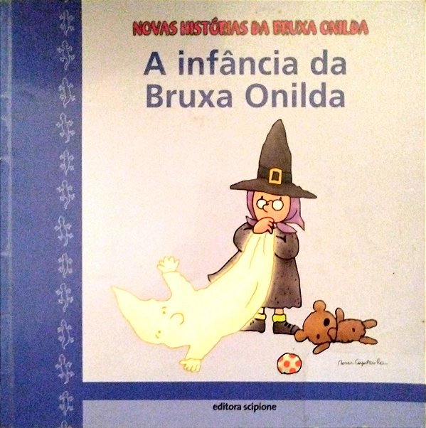 Livro a Infância da Bruxa Onilda Autor Larreula, Enric (2016) [usado]