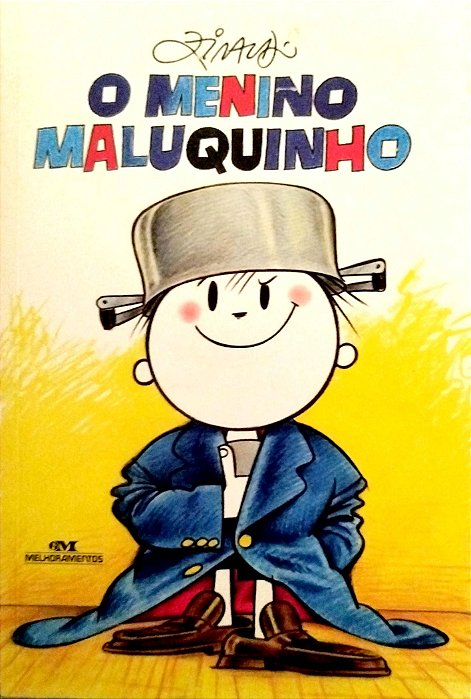 Livro o Menino Maluquinho Autor Ziraldo (2015) [usado]
