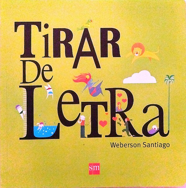 Livro Tirar de Letra Autor Santiago, Weberson (2014) [seminovo]