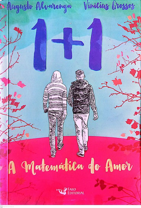 Livro 1+1: a Matemática do Amor Autor Alvarenga, Augusto (2020) [usado]