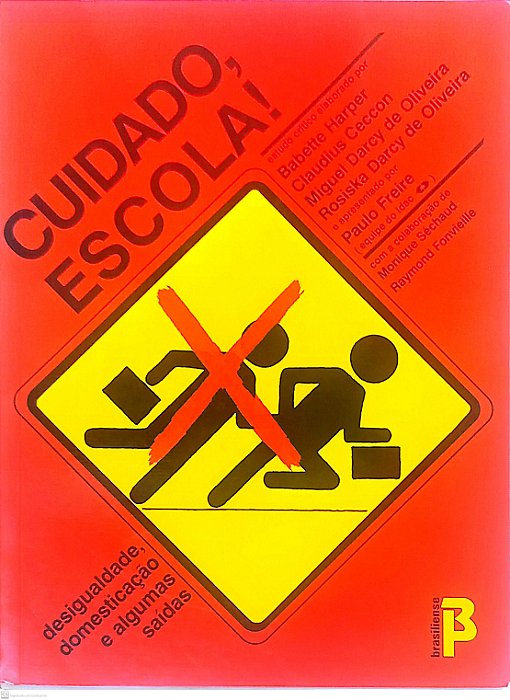 Livro Cuidado, Escola ! Autor Vários (2006) [usado]